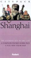 Fodor's Citypack Shanghai, 1st Edition 0679002626 Book Cover