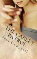 The Carley Patrol 1481962353 Book Cover