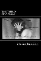 The Third Marriage (The Hidden Shades of Norah, #4) 1479188018 Book Cover