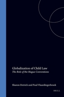Globalization of Child Law: The Role of the Hague Conventions 9041105115 Book Cover