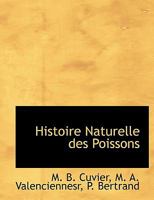 Histoire Naturelle des Poissons 1140325329 Book Cover