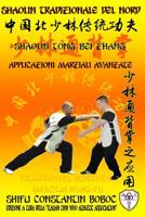 Shaolin Tradizionale del Nord Vol.18: Shaolin Tong Bei Zhang - Applicazioni Marziali Avanzate 1093954191 Book Cover