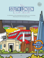 The South London Cook Book: A celebration of the amazing food & drink on our doorstep 1910863270 Book Cover
