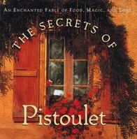Secrets of Pistoulet 1556704402 Book Cover