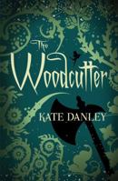 The Woodcutter 1612185401 Book Cover