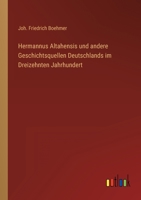 Hermannus Altahensis und andere Geschichtsquellen Deutschlands im Dreizehnten Jahrhundert 3368701622 Book Cover