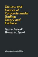 The Law and Finance of Corporate Insider Trading: Theory and Evidence 1461364264 Book Cover