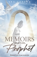 Memoirs of A Girl Prophet 194157419X Book Cover
