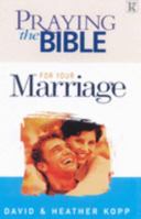 Praying the Bible for Your Marriage 0854769919 Book Cover