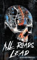 All Roads Lead 1649050127 Book Cover