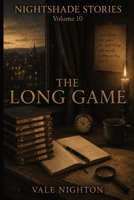 The Long Game (Nighshade Stories) B0H3W988JP Book Cover