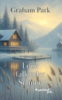 Leise fallender Schnee: Roman (German Edition) 3710342120 Book Cover
