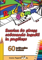 Scarica lo Stress Colorando Insulti in Pugliese: Calma la Rabbia e Scaccia Via l'Ansia Colorando Senza Dire Parolacce o Insulti. 60 Insulti da Colorare in Pugliese 180434009X Book Cover
