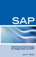Elementos Esenciales de Seguridad de SAP 1933804815 Book Cover