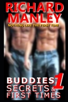 Buddies, Secrets & First Times: Book 1: The Freshman B08W2NPZPN Book Cover