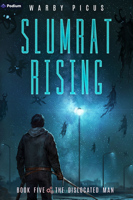 The Dislocated Man: A Cyberpunk Litrpg (Slumrat Rising) 1039496261 Book Cover