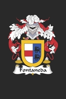 Fontaneda: Fontaneda Coat of Arms and Family Crest Notebook Journal (6 x 9 - 100 pages) 1694400654 Book Cover
