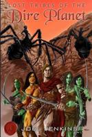 Lost Tribes of the Dire Planet 0615592953 Book Cover