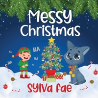 Messy Christmas 1989022359 Book Cover