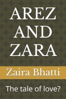 AREZ AND ZARA: The tale of love? B0CKXNPSCD Book Cover