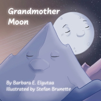 Grandmother Moon 1068868627 Book Cover