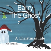 Barry The Ghost: A Christmas Tale B09TWSG6LL Book Cover