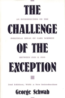 The Challenge of the Exception: An Introduction to the Political Ideas of Carl Schmitt Between 1921 and 1936 0313272298 Book Cover