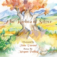 The Riches of Silver 1543978703 Book Cover
