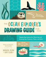 The Ocean Explorer's Drawing Guide For Kids: Step-by-Step Lessons for Observing and Drawing Sea Creatures, Plants, and Birds B0CC54Y8NC Book Cover