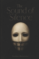 The Sound of Silence B0H1KHWDG7 Book Cover