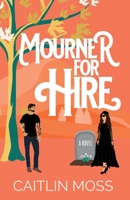 Mourner For Hire B0FBMBHD32 Book Cover