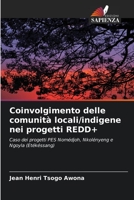 Coinvolgimento delle comunit� locali/indigene nei progetti REDD+ 6204107860 Book Cover