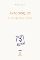 Anagogiques: De la transgression aux sommets (HR.FICT.PENSANT) (French Edition) B0BBFDX2LK Book Cover