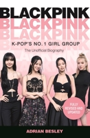 Blackpink: K-Pop's No.1 Girl Group 1789291925 Book Cover