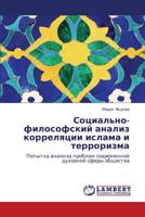 Социально-философский анализ корреляции ислама и терроризма: Попытка анализа проблем современной духовной сферы общества 3843310025 Book Cover