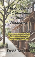 People Around the Corner and Other Strangers 1959700413 Book Cover