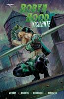 Robyn Hood : Vigilante 1951087178 Book Cover