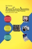 Developing Printed Circuit Assemblies: From Specifications to Mass Production 1435718763 Book Cover
