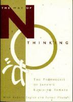The Way of No Thinking: The Prophecies of Japan's Kunihiro Yamate 1571780084 Book Cover