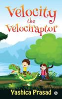Velocity the Velociraptor 164324518X Book Cover