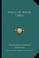 Wells of Water 1104527340 Book Cover
