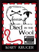 Died in the Wool (Knitting Mystery, Book 1)