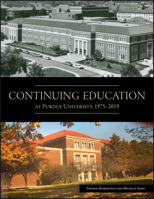 Continuing Education at Purdue University, 1975-2019 1612499392 Book Cover