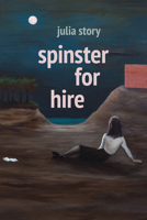 Spinster for Hire 1944585397 Book Cover