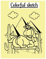 Colorful sketch: A Fun and Creative picture Story Coloring B08RRDRNWZ Book Cover