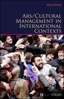Arts / Cultural Management in International Contexts 3487155788 Book Cover