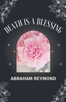 Death Is a Blessing B0FHSR3NV2 Book Cover