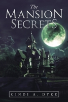 The Mansion Secrets 1664121560 Book Cover