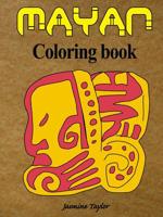 Mayan Coloring Book 0359575099 Book Cover