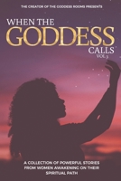 When The Goddess Calls: Volume 3 Australia Edition B084DH5DH4 Book Cover